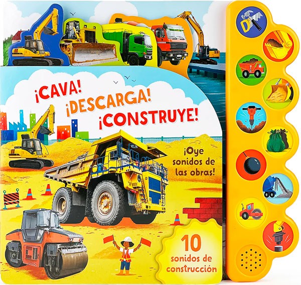 Libro con 10 Sonidos de construcción ¡Cava! ¡Descarga! ¡Construye!