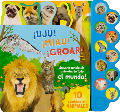 Libro  10 Sonidos de animales ¡Uju! ¡Miau! ¡Groar!