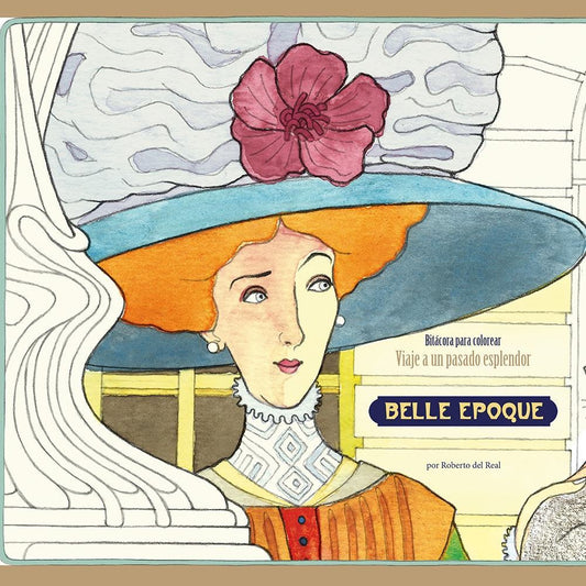 Libro para colorear: Belle Epoque -  Roberto del Raal